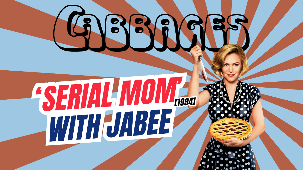 Podcast: Jabee On Serial Mom